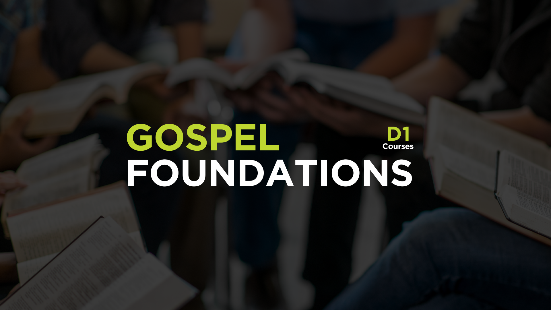 Gospel Foundations